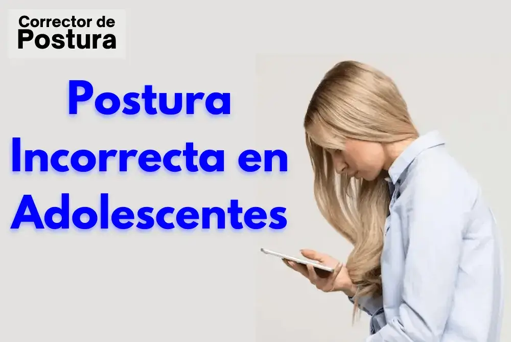 Los Peligros de una Mala Postura en Adolescentes